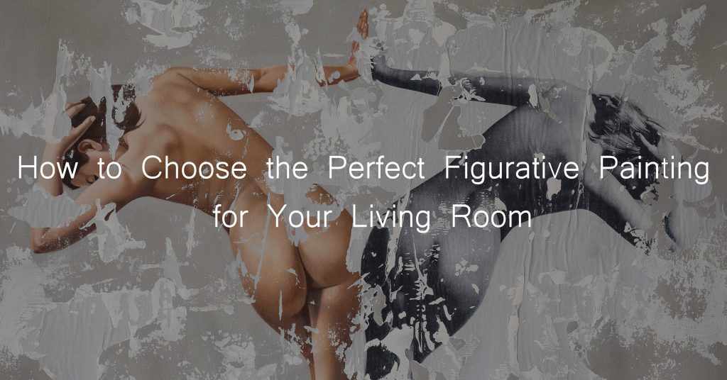 How to Choose the Perfect Figurative Painting for Your Living Room text