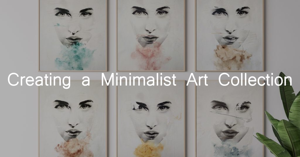 Creating a Minimalist Art Collection with text