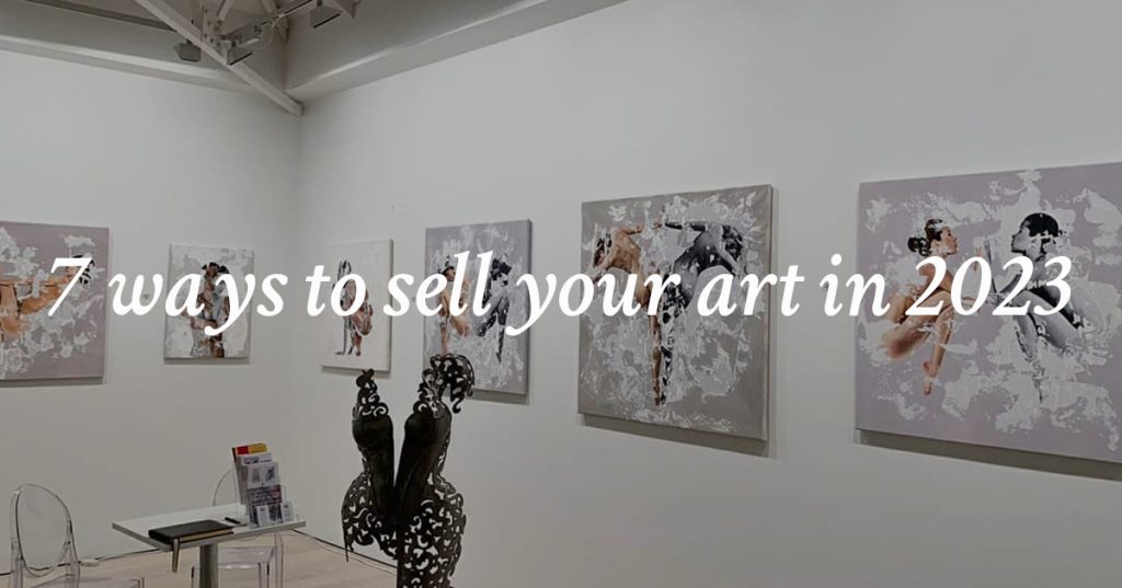 7 ways to sell your art in 2023 with text